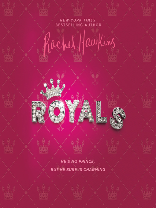 Title details for Royals by Rachel Hawkins - Available